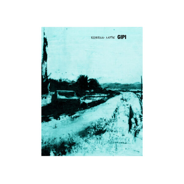 Esterno notte. Gipi collection