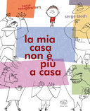 La mia casa non è più una casa