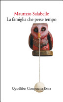 La famiglia che perse tempo