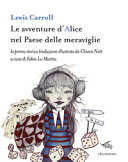 Le avventure di Alice nel paese delle meraviglie. Ediz. illustrata