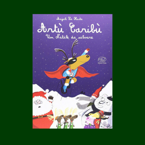 Artù Caribù. Un Natale da salvare
