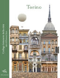 Torino. Collage letterario della città