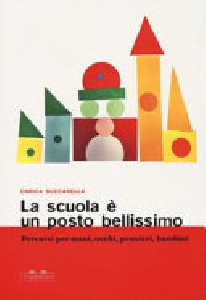 La scuola è un posto bellissimo