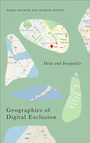 Geographies of digital exclusion: data and inequality