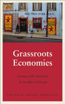 Grassroots economies: living with austerity in Southern Europe