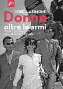 Donne oltre le armi. Nuova ediz.