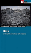 Gaza e l'industria israeliana della violenza