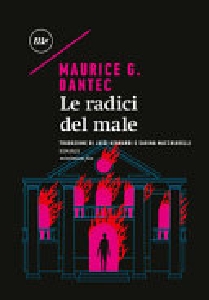 Le radici del male