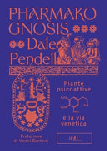Pharmako gnosis
