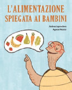 L'alimentazione spiegata ai bambini