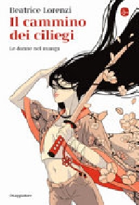 Il cammino dei ciliegi. Le donne nel manga