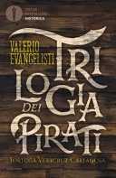 Trilogia dei pirati. Tortuga-Veracruz-Cartagena
