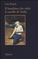Il bambino che rubò il cavallo di Attila