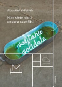 Non siete stati ancora sconfitti