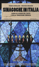 Sinagoghe in Italia. Guida ai luoghi del culto e della tradizione ebraica