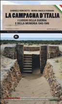Campagna d’Italia. I luoghi della guerra e della memoria (1943-1945)