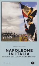 Napoleone in Italia.  I luoghi delle campagne militari