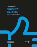 Scansatevi dalla luce