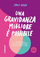 Una gravidanza migliore è possibile