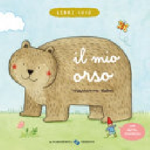 Mio orso. Ediz. a colori