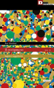 Il postumano vol. 2 saperi e s