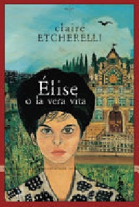 Elise o la vera vita