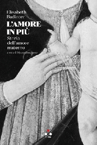 L'amore in più. Storia dell'amore matern