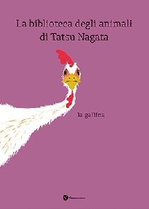 La gallina. la biblioteca degli animali