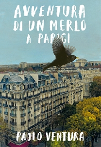 Avventura di un merlo a parigi