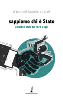 Sappiamo chi è stato. omicidi di stato d