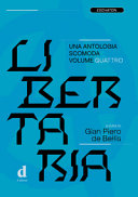 Libertaria. una antologia scomoda. vol.4