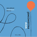 Wow palloncino!