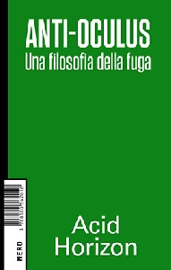 Anti-oculus. una filosofia della fuga