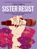 Sister resist. trenta artiste
