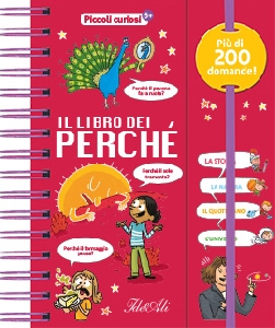 Il libro dei perché. piccoli curiosi. ed