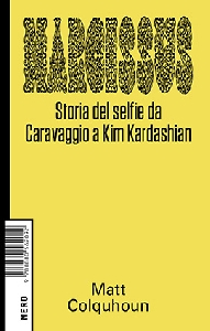 Narciso. storia del selfie da caravaggio