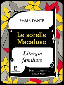 Le sorelle macaluso. Liturgia familiare