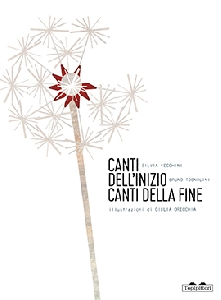 Canti dell'inizio canti della fine. ediz